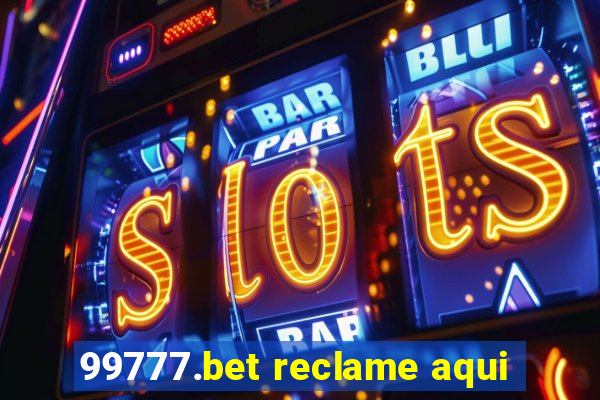 99777.bet reclame aqui